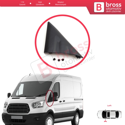 Ford Transit MK8 T18 V363 2013-2024 2016819 için Sol Yan Ayna Kapı Köşe Üçgen Plastiği Bakaliti